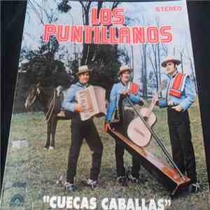 Los Puntillanos - Cuecas Caballas mp3 album