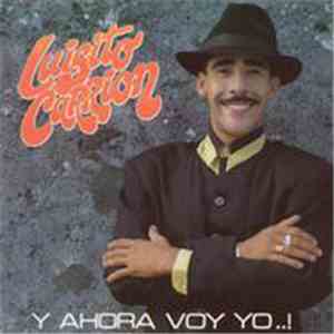 Luisito Carrion - Y Ahora Voy Yo mp3 album