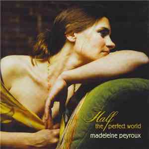 Madeleine Peyroux - Half The Perfect World mp3 album