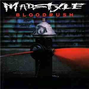 Madstyle  - Bloodrush mp3 album