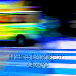 Marc Bestgen - Doce mp3 album