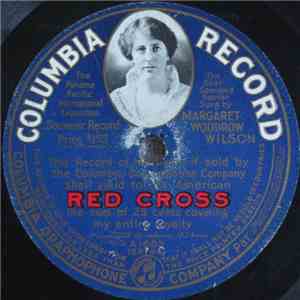 Margaret Woodrow Wilson / Columbia Band - The Star Spangled Banner / Medley Of Patriotic Airs mp3 album