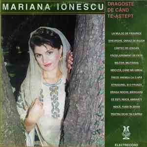 Mariana Ionescu - Dragoste, De Când Te-aștept mp3 album