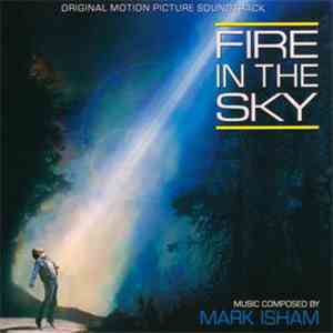 Mark Isham - Fire In The Sky (Original Motion Picture Soundtrack) mp3 album