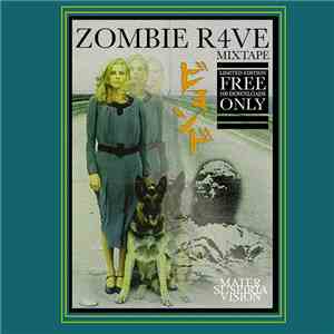 Mater Suspiria Vision / ℑ⊇≥◊≤⊆ℜ - Zombie R4ve Mixtape mp3 album