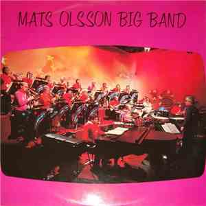 Mats Olsson Big Band - Mats Olsson Big Band mp3 album