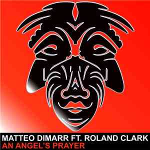 Matteo DiMarr, Roland Clark - An Angel's Prayer mp3 album