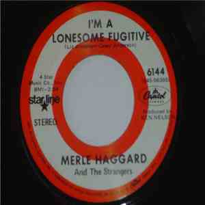 Merle Haggard And The Strangers - I'm A Lonesome Fugitive mp3 album