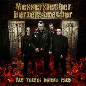 Messerstecher Herzensbrecher - Auf Teufel Komm Raus mp3 album