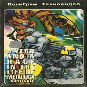 Metallica - A Year And A Half In The Life Of ... Continued (Part 2) mp3 album