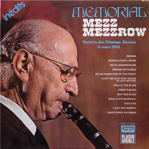 Mezz Mezzrow - Mémorial Mezz Mezzrow mp3 album