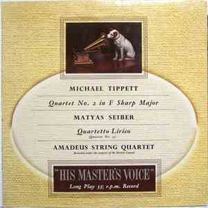 Michael Tippett, Matyas Seiber, Amadeus String Quartet - Quartet No. 2 in F Sharp Major / Quartetto Lirico mp3 album
