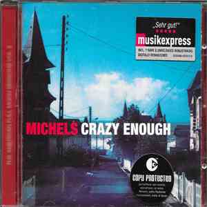 Michels - Crazy Enough mp3 album