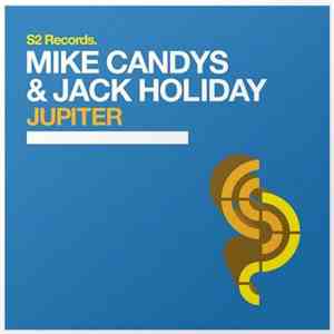 Mike Candys & Jack Holiday - Jupiter mp3 album