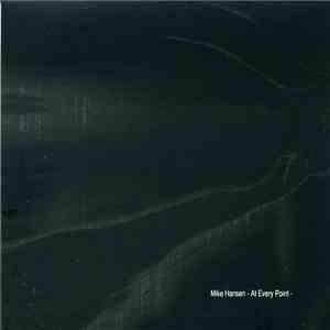 Mike Hansen - At Every Point mp3 album