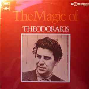 Mikis Theodorakis And Singers - The Magic Of Theodorakis mp3 album