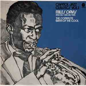 Miles Davis And His Orchestra - The Complete Birth Of The Cool mp3 album