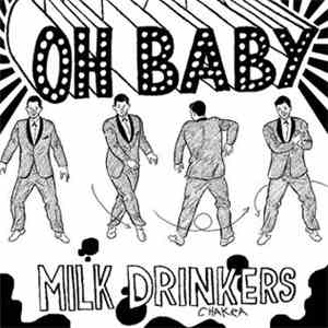Milk Drinkers - Oh Baby mp3 album