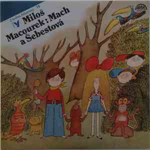 Miloš Macourek - Mach A Šebestová mp3 album