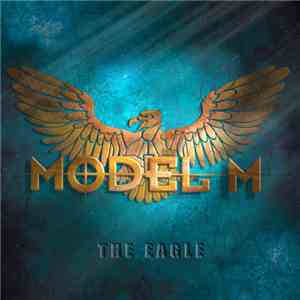 Model M - The Eagle mp3 album