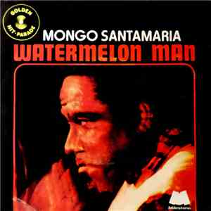 Mongo Santamaria - Watermelon Man mp3 album