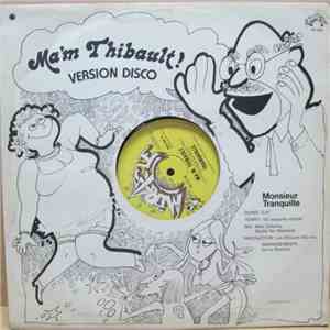 Monsieur Tranquille / Gerry Bribosia - Ma'm Thibault / Dracula Disco mp3 album