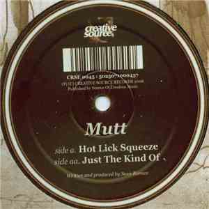 Mutt - Hot Lick Squeeze / Just The Kind Of mp3 album