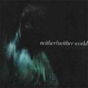 Neither/Neither World - She Whispers mp3 album