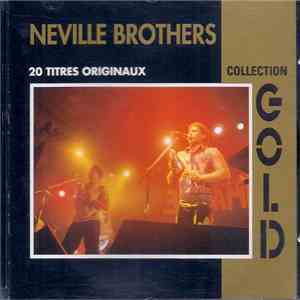 Neville Brothers - Collection Gold (20 Titres Originaux) mp3 album