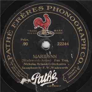 Nicholas Orlando's Orchestra, Wadsworth's Saxophone Band - Marilynn / Where The Lanterns Glow mp3 album