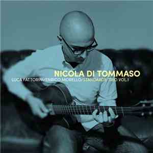 Nicola Di Tommaso - Standards Trio Vol.1 mp3 album