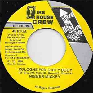 Nigger MIckey - Cologne Pon Dirty Body mp3 album