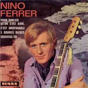 Nino Ferrer - Pour Oublier Qu'On S'Est Aimé mp3 album