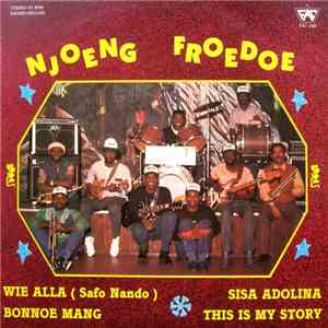 Njoeng Froedoe - Wie Alla (Safo Nando) mp3 album
