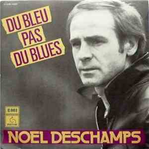 Noel Deschamps - Du Bleu Pas Du Blues mp3 album