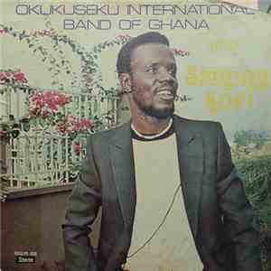 Okukuseku International Band Of Ghana Led By Chief Sammy Kofi - Okukuseku International Band Of Ghana mp3 album