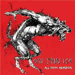 On Thin Ice - All Hope Abandon mp3 album