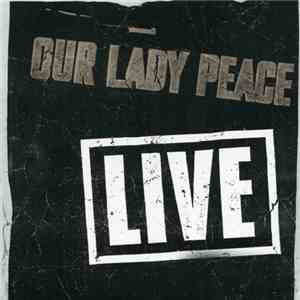 Our Lady Peace - Live mp3 album