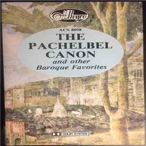 Pachelbel, Vivaldi, Albinoni, Bach - The Pachelbel Canon And Other Baroque Favorites mp3 album