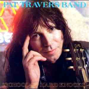 Pat Travers Band - School Of Hard Knocks mp3 album