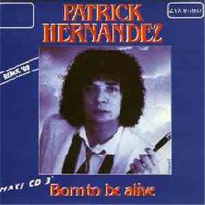 Patrick Hernandez - Born To Be Alive (Remix '88) mp3 album