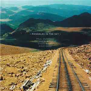 Paul Dunmall • Matthew Bourne • Steve Davis  • Dave Kane  - Mandalas In The Sky mp3 album