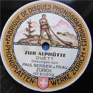 Paul Gerber Und Frau - Zur Alphütte / De Bueb Vom Emmenthal mp3 album