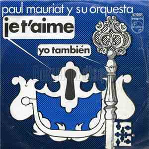Paul Mauriat - Je T'Aime... Moi Non Plus mp3 album
