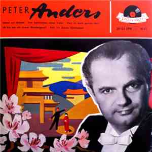 Peter Anders  - Das Land Des Lächelns / Der Vetter Aus Dingsda / Frasquita mp3 album