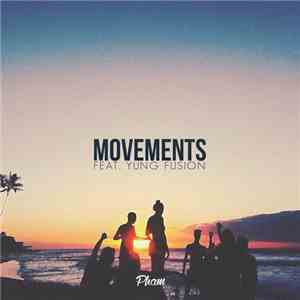 Pham Feat. Yung Fusion - Movements mp3 album