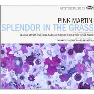 Pink Martini - Splendor In The Grass mp3 album