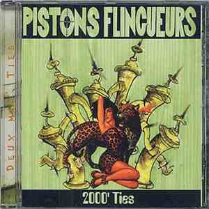 Pistons Flingueurs - 2000' Ties mp3 album