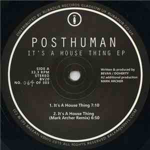 Posthuman - It's A House Thing EP mp3 album