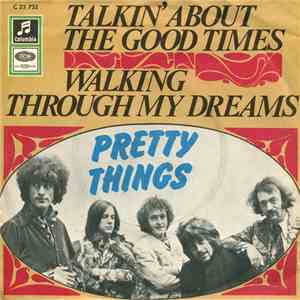 Pretty Things - Talkin' About The Good Times / Walking Through My Dreams mp3 album